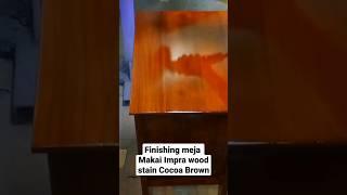 Finishing kayu jati Warna Cocoa Brown #finishingjati#cocoabrown#impra#shorts