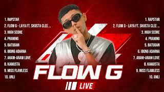 Flow G 2024 MIX Songs  Flow G Top Songs  Flow G 2024