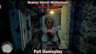 Granny Horror Multiplayer  Full Gameplay  Granny Horror Game Android