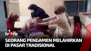 Dramatis Seorang Wanita Melahirkan di Pasar Cendrawasih Metro Lampung  Ragam Perkara tvOne