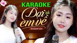 Đợi Em Về Karaoke - Khánh An  Beat Hay Nhất