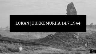 Lokan partisaani-isku 14.7.1944 - joukkomurha erämaakylässä