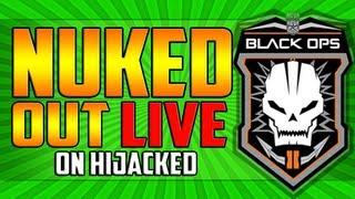 Black Ops 2 - *LIVE* NUKED OUT on HIJACKED  30 Gunstreak in FFA