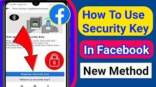 How To Use Security Key in Facebook 2022  Fix Facebook Security key Login Problem