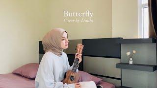 Butterfly - Melly Goeslaw  Cover by Dinda