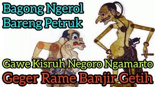 Bagong Nggleleng Bareng Petruk Gawe Kesroh Negoro Ngamarto SEMAR MBANGUN KHAYANGAN Ki Seno Nugroho