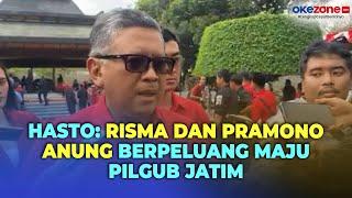 Hasto Ungkap Risma dan Pramono Anung Berpeluang Maju di Pilgub Jawa Timur