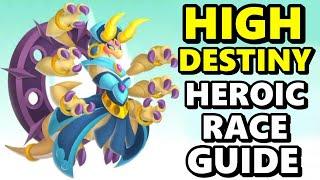 HIGH DESTINY HEROIC RACE GUIDE How to Get Destiny F2P + IMPROVED Heroic Race Tips - DC #98