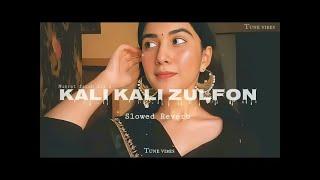 Kali Kali Zulfon KeMadhur Sharma Nusrat Fateh Ali Khanslow+reverb ll #Lofisong ll Anjali music