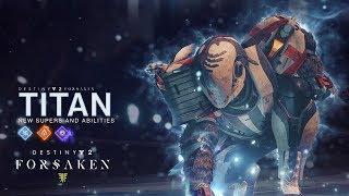 Destiny 2 Forsaken – New Titan Supers and Abilities