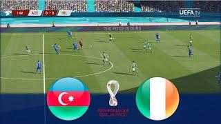 AZERBAIJAN v IRELAND  2022 FIFA World Cup Qualifiers  Realistic Gameplay