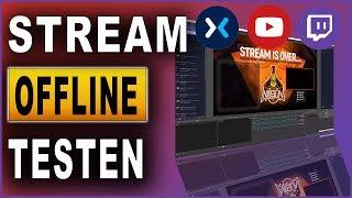 Stream offline testen  Audio Video Qualität 2019