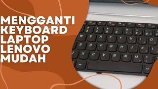 mengganti keyboard lenovo b475 g470 g475 b470 #lenovo