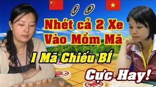 Nhét cả 2 XE vào mồm MÃ sát cục Kinh Hoàng Ngô Lan Hương hạ gục Nữ Cao Thủ TRUNG QUỐC. Cờ tướng hay