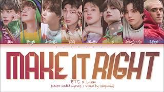 BTS & Lauv - Make It Right Color Coded Lyrics EngRomHan가사