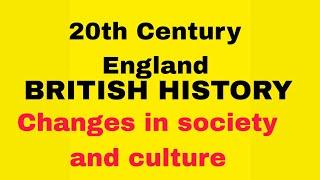 20th Century EnglandBritish History II