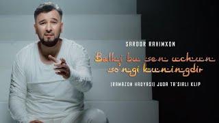 Sardor Rahimxon - Balki bu sen uchun so’ngi kuningdir Ramazon hadyasi JUDA TASIRLI #UydaQoling