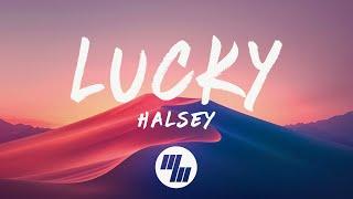 Halsey - Lucky Lyrics