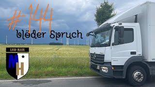 LKW Maik #144 blöder Spruch