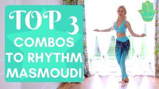 Top 3 ideas for the combos to the Masmoudi Kebir Rhythm Best Belly Dance Workout
