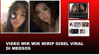 viral video mirip gisel beredar di medsos