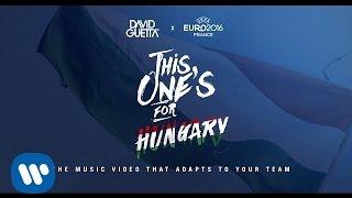 David Guetta ft. Zara Larsson - This Ones For You Hungary UEFA EURO 2016™ Official Song