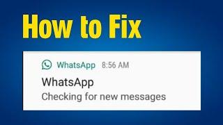 WhatsApp Checking for new messages