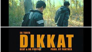 EK TARFA - Dikkat Prod Panther Dr Prhyme  HEAT  CRAZYBAT  2021