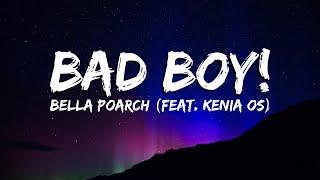 Bad Boy - Bella Poarch feat. Kenia OS LyricsVietsub