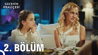 Gecenin Kraliçesi 2. Bölüm Full HD