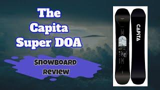 The 2023 Capita Super DOA Snowboard Review