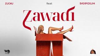 Zuchu ft Dadiposlim - Zawadi Official Lyric Video