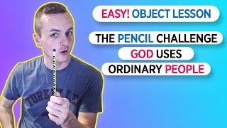 Object Lesson God Uses Ordinary People Simple and Easy