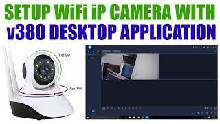setup wifi ip camea with V380 desktop application