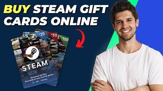 How To Buy Steam Gift Cards Online Fast & Easy Guide