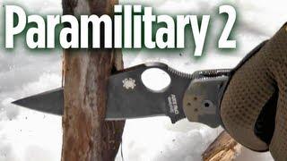 Spyderco Paramilitary 2 Field Proven Quality