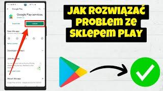 Jak rozwiązać problem ze Sklepem Play.  Sklep Play Coś poszło nie tak Samsung 2024