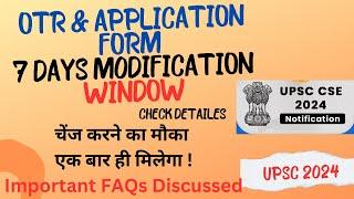 UPSC 2024 Form Correction Window Date UPSC Form Filling 2024 Last date to apply for UPSC extended
