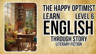 Learn English through Story Level 6The Happy OptimistEnglish Story