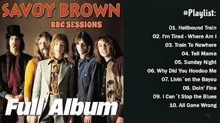 Savoy Brown Full Album  Best Songs Of Savoy Brown