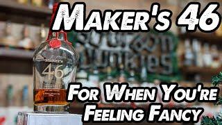 Makers 46 bourbon whiskey review Breaking the Seal Episode #80