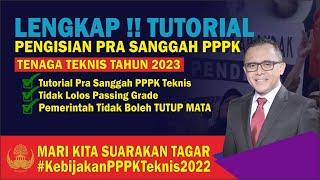 LENGKAP  TUTORIAL PENGISIAN PRA SANGGAH UNTUK PPPK TENAGA TEKNIS TAHUN 2023  GUGUR MASSAL PPPK