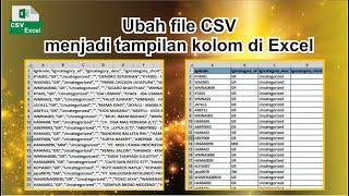 How to convert CSV file to column view in excel