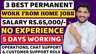 Best Permanent Work From Home Jobs  Salary Rs.65k  Online Jobs  Remote Jobs  Jobs For Freshers