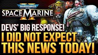 Warhammer 40K Space Marine 2 - I Did NOT Expect This News Today  Devs Respond About Big Features