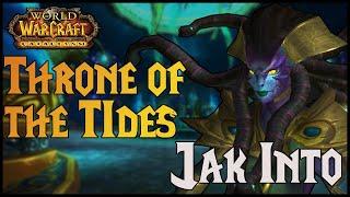 Jak into dungeon - Throne of the Tides  Cataclysm