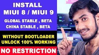 Install MIUI 8  MIUI 9 Global Stable Beta  China Stable Beta Rom Without Bootloader Unlocking