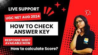 How to Check Answer Key with RESPONSE Sheet? - UGC NET Aug 2024 Official Answer Key Released