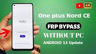 One plus Nord CE 5G Frp Bypass Without pc Android 13 Letest Update 2024