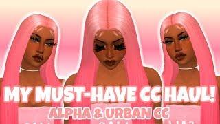 MY MUST-HAVE CC HAUL  ALPHA & URBAN CC  THE SIMS 4